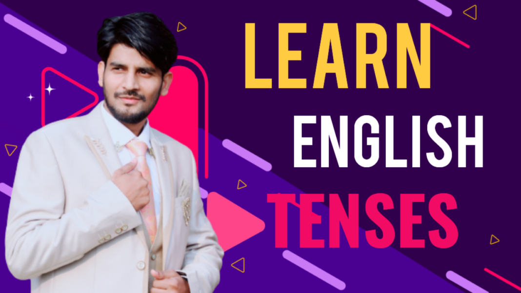 Learn about English Tenses