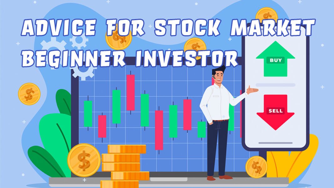 Advice for Stock Market Beginner Investor